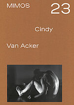 Cover de l'ouvrage 85-2023 de la collection MIMOS consacré à la danseuse et chorégraphe Cindy Van Acker